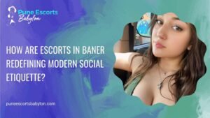 Escorts in Baner