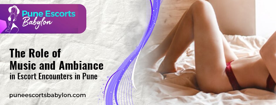 Escort Encounters in Pune