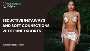 Pune Escorts